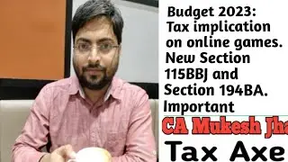 Budget 2023: tax implication on online games. #194BA #115BBJ #onlinegames #194b #194bb #budget2023