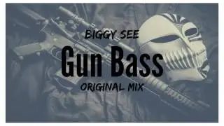 Biggy See - Gun Bass (Original Mix)