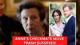 OMG! Anne COUNTER-ATTACKS Megxit After Sussexes Caught SELLING Confidential Royal Privacy For Money.