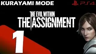 The Evil Within The Assignment - KURAYAMI Mode Walkthrough Part 1 [1080p HD]