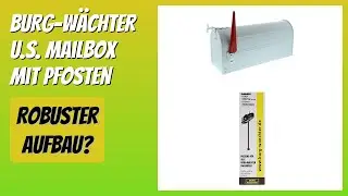 BEWERTUNG (2025): BURG-W&Auml;CHTER U.S. Mailbox mit Pfosten. Infos