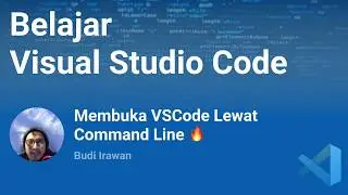 #4 Membuka VSCode Lewat Command Line