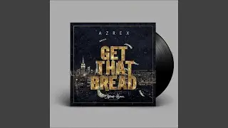 Get That Bread