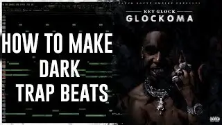 How To Make Dark Trap Beats (2019)