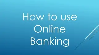 How to use Online banking