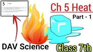 DAV Science Chapter 5 Heat | Heat Chapter Explanation in Hindi | Heat Class 7 Chapter  🛑 Part 1
