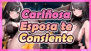 💖 ASMR Roleplay / ESPOSA Cariñosa te CONSIENTE / ESPAÑOL 💖
