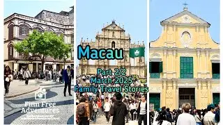 Macau Part 2/2 | March 2025 - Family Travel Stories by &copy; Finn Free Adventures
