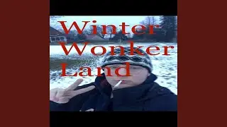 WinterWonkerLand