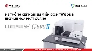 LUMIPULSE G600II - Hệ thống x&eacute;t nghiệm miễn dịch tự động enzyme ho&aacute; ph&aacute;t quang - Fujirebio Nhật Bản