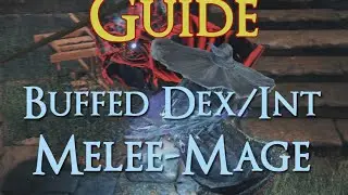 Dark Souls 3 - Guide: The OP Buffed Dex/Int Melee-Mage