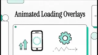 Animated Loading Overlays