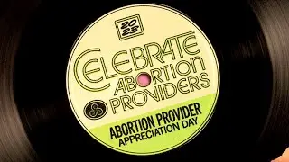 Abortion Provider Appreciation Day 2023
