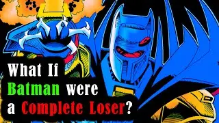 Batman: Knightquest -- A Loser's Idea of Batman