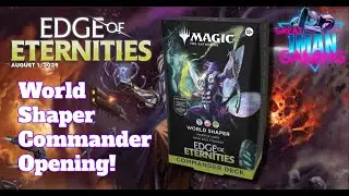 MTG Edge of Eternities: World Shaper Deck Unboxing + Value Hits!