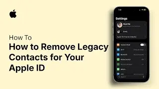 How to Remove Legacy Contacts for Your Apple ID