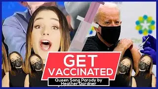GET VACCINATED! (Killer Queen Parody) | The Divided State of America with Heather Gardner