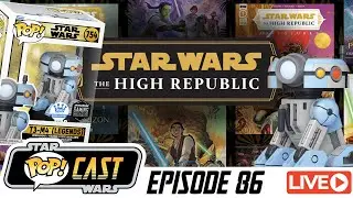Episode 86 [NEW Gaming Greats Funko Pop! | High Republic Funko SPECULATION]