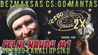 [NESTRĀDĀ][CSGO2X.COM] BEZMAKSAS CS:GO MANTAS! PELNI NAUDU ar Edzu Karali Upsiku #1