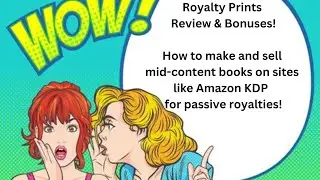 Royalty Prints Review | How to sell mid-content books on sites like Amazon KDP for passive royalties