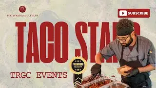The Ultimate Taco Experience at Tustin Ranch Golf Events | Tustin Ranch Golf Club | Troon Golf