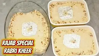 Rajab Special Rabri kheer |Special Rabri kheer |