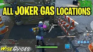 Defuse JOKER GAS Canisters All Locations Guide Fortnite - Welcome to Gotham City Challenges