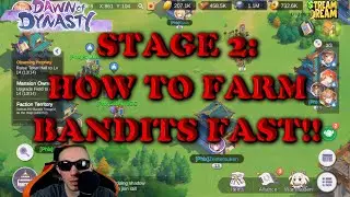 Stage 2 Mightiest Lord How To Farm Bandits FAST! | Dawn Of Dynasty