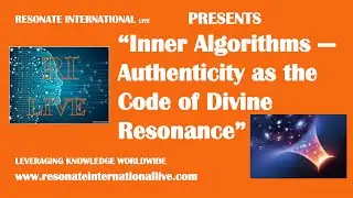 &ldquo;Inner Algorithms &mdash; Authenticity as the Code of Divine Resonance&rdquo;