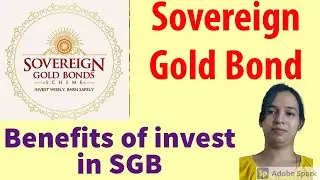Sovereign Gold Bond    Best gold investment option.