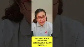 BANARAS Hindu University Counselling Dates Extended