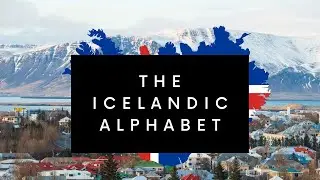 Learn Icelandic for beginners: The Icelandic Alphabet