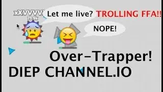 DIEP.IO // OVER TRAPPER 123K+ // OVERLORD TROLLING