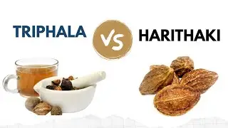 Triphala vs. Haritaki - Which is Dryer? How to Decrease Dryness?