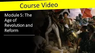 Модуль 5 - Эпоха революций и реформ