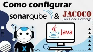 Como configurar o Sonarqube e jacoco no seu projeto