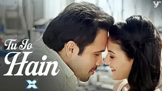 Tu Jo Hain Full Video Song | Mr. X | Emraan Hashmi, Amyra Dastur | Ankit Tiwari | Monish Raza