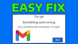 How To Fix Gmail Something Went Wrong Try Again Later Error