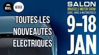 Brussels Motor Show 2026 : le tour complet des nouveautés 100% électriques !