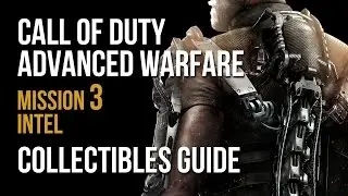 Call of Duty Advanced Warfare Mission 3 Traffic Intel Collectibles Locations Guide