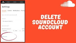 How To Delete Your Soundcloud Account (2022)