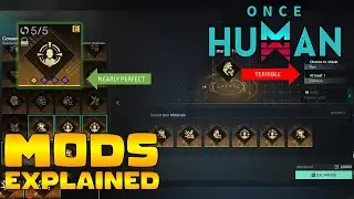Once Human Mods Explained