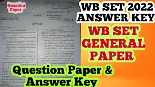 WB SET General paper answer key ll WB SET Question and Answer key 2022 ll SET 2022 answer Key ll SET