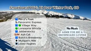 Snowboarding POV All Over Winter Park Resort | Greens, Blues Blacks, Terrain Park