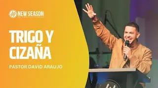 Trigo y Ciza&ntilde;a | Pastor David Araujo