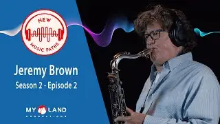 Navigating Both the Jazz and the Classical Worlds - Jeremy Brown | SE2 / EP2