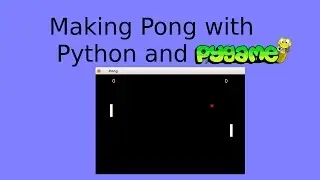Games in Python : Pong (Line by Line)