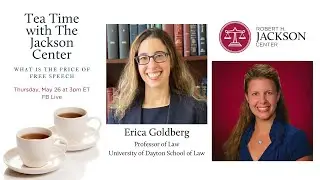Tea Time with the Jackson Center - The Price of Free Speech