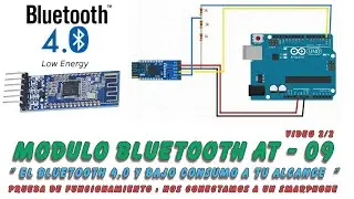 Modulo Bluetooth AT-09  4.0  BLE (2/2) : Circuito practico con control de trama.