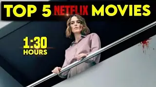 Top 5 Netflix Movies of 2025 Under 1.5 Hours | Quick & Best Picks! #netflix 